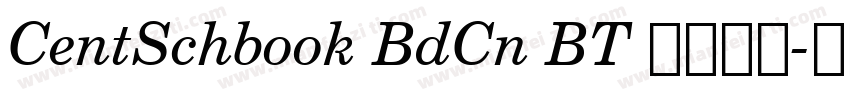 CentSchbook BdCn BT 普通西方字体转换